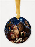 Funny Bigfoot Santa Ornament, I Believe in You Too, Sasquatch Holiday Decoration, Double-Sided, Textured