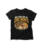 Funny Thanksgiving Shirt, Only Here For The Side Dishes T-Shirt, Turkey Day Shirt, Funny Foodie Gift, Thanksgiving Dinner Apparel